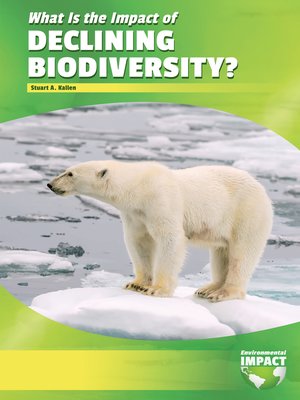cover image of What Is the Impact of Declining Biodiversity?
